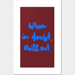 Chill Out Posters and Art